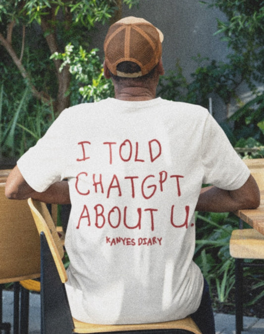 Kanye’s Diary ⭑ I told ChatGPT about You 💋👶🏻